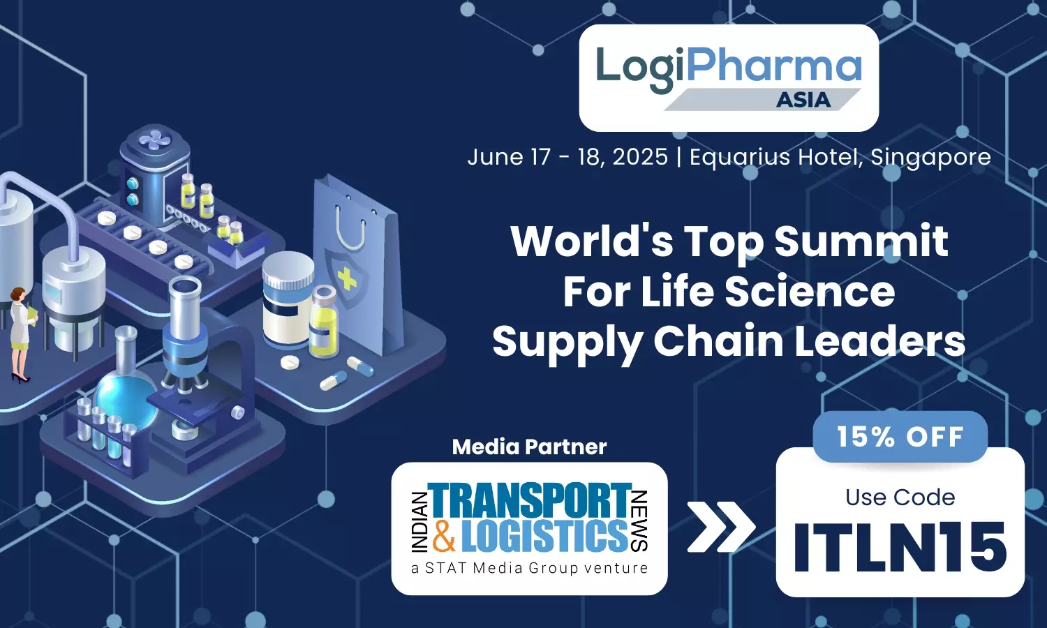 LogiPharma Asia 2025 | Pharma Supply Chain Conference | 17-18 June, Singapore